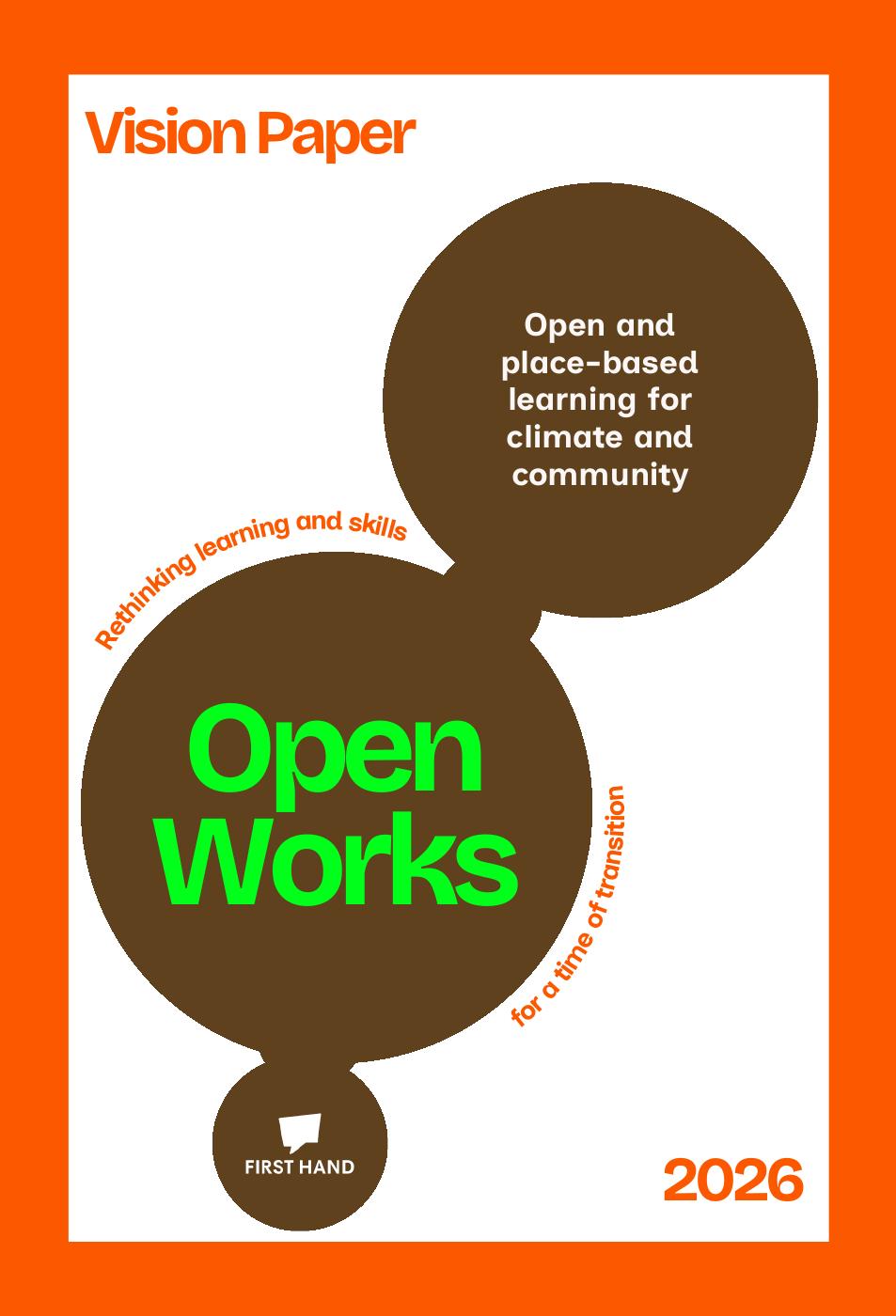 FIRST HAND | Open Works Vision Paper