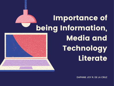 Importance of being Information, Media and Technology Literate