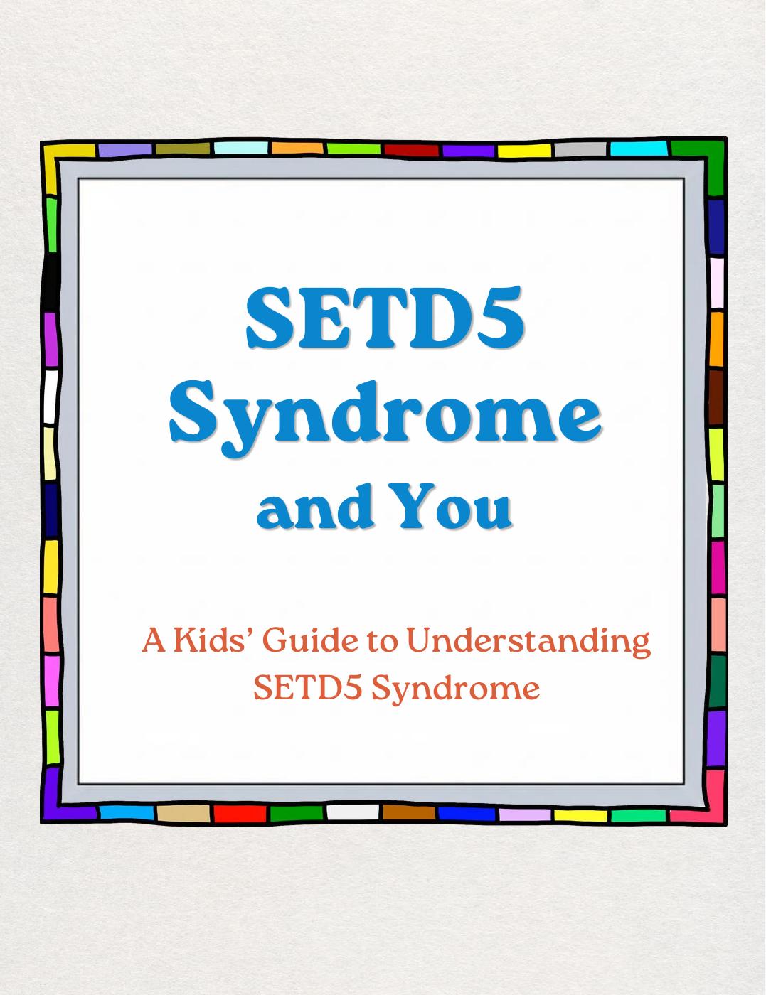 SETD5 Syndrome and You