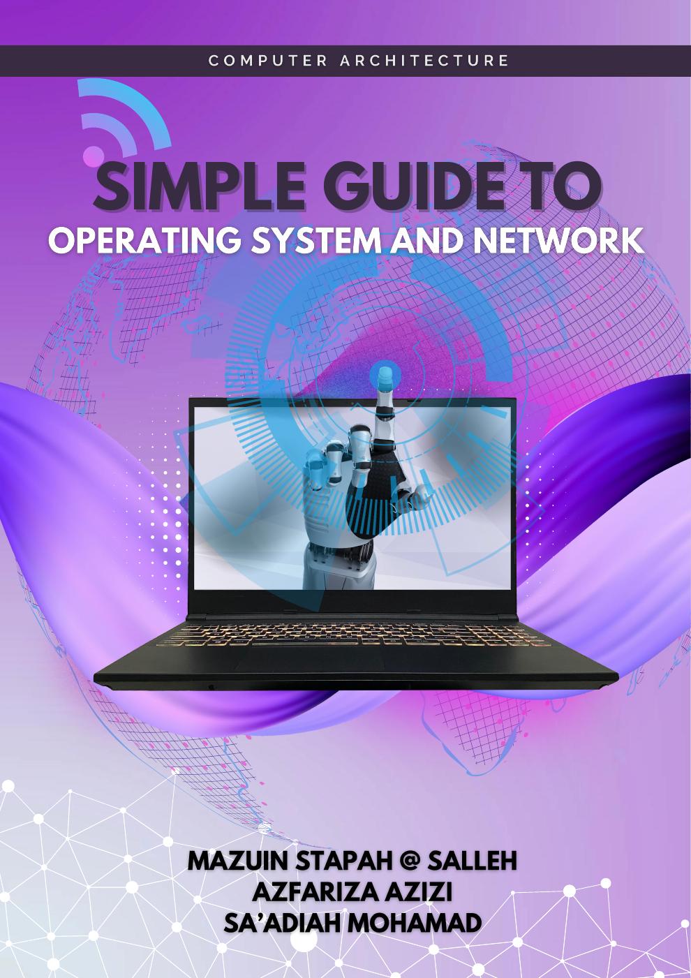 SIMPLE GUIDE TO OPERATING SYSTEM AND NETWORK | PDF to Flipbook