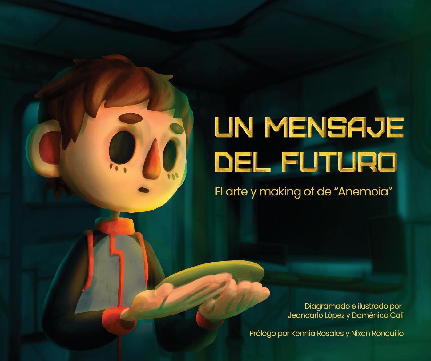 Un mensaje del futuro. El arte y making of de "Anemoia" - Artbook | PDF