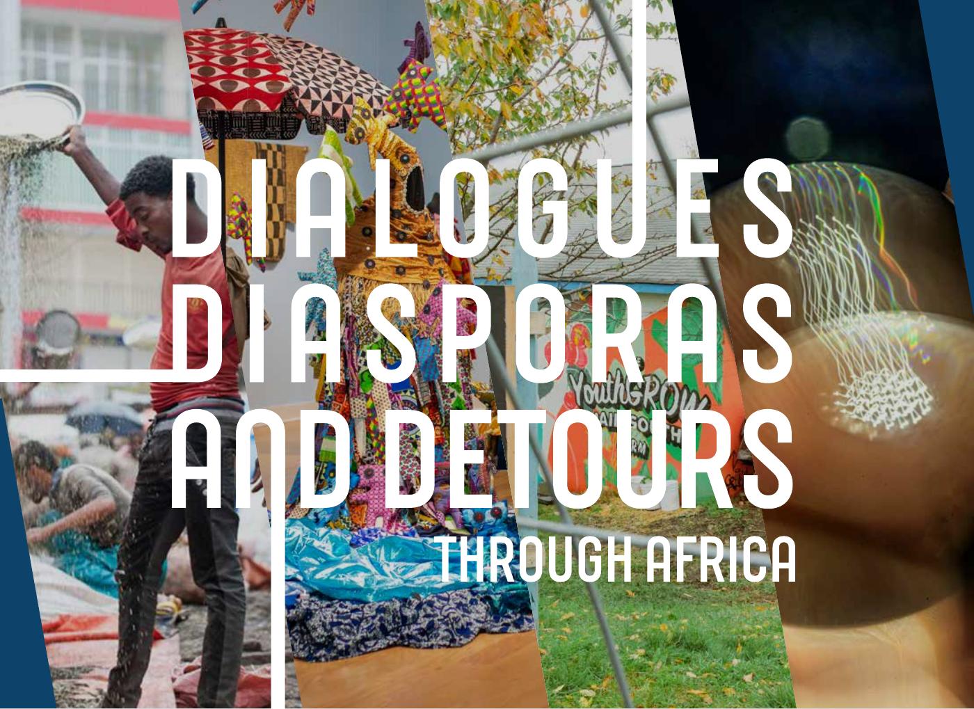 Dialogues, Diasporas, And Detours Through Africa | PDF To Flipbook