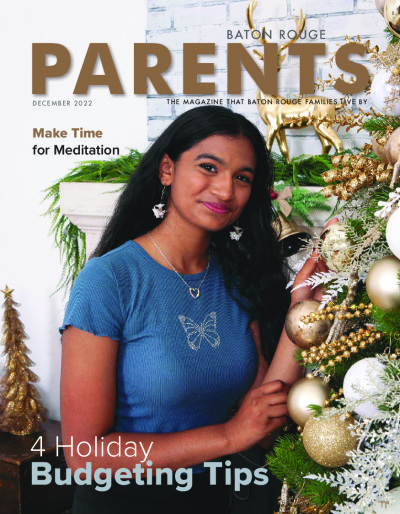 Baton Rouge Parents Magazine December 2022