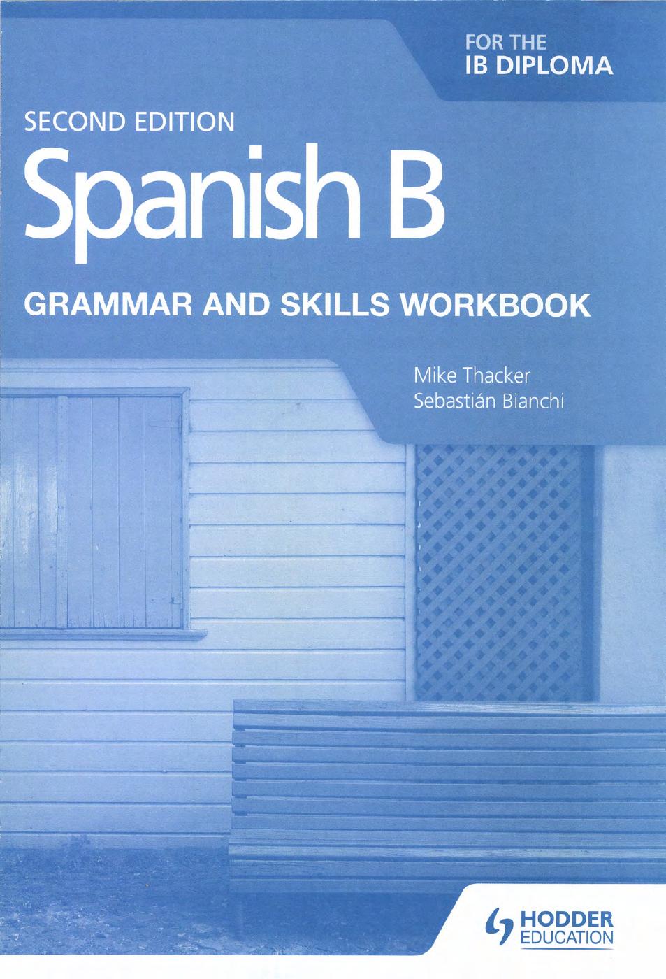 9781510447608 Spanish B For The IB Diploma Grammar And Skills Workbook