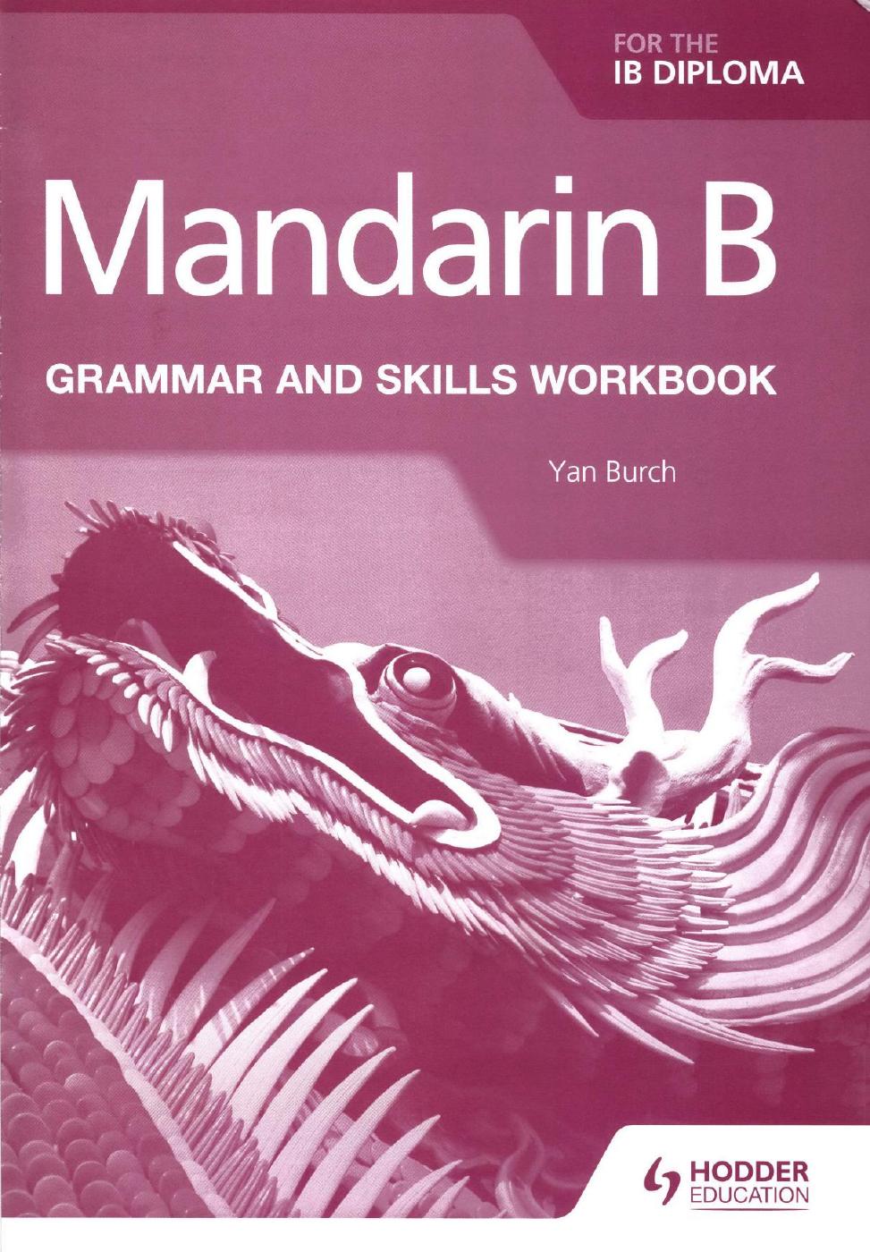 9781510447622 Mandarin B For The IB Diploma Grammar And Skill 35p