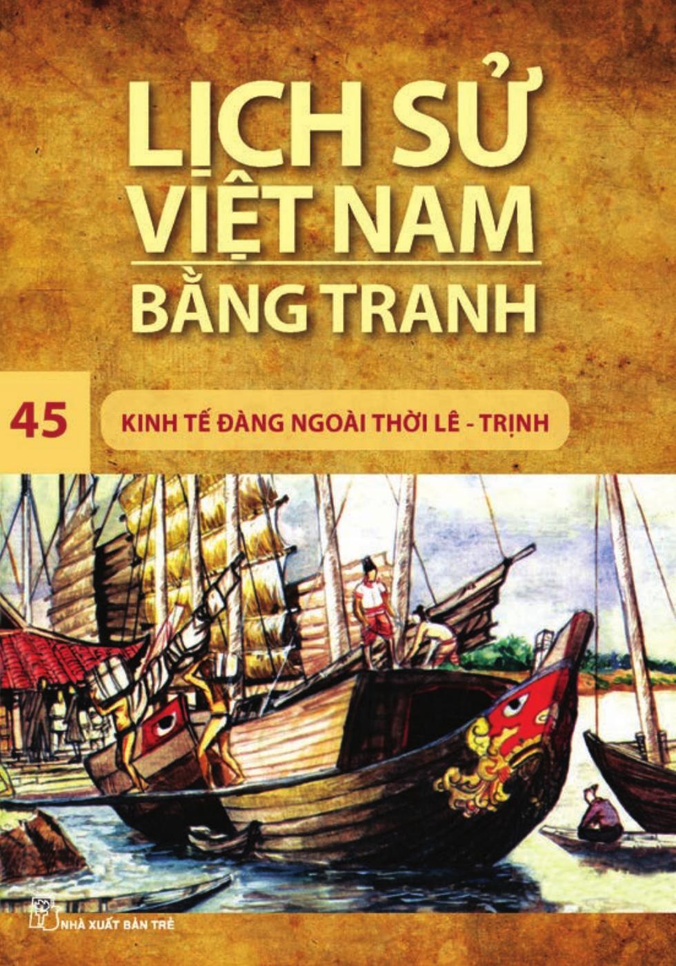 Lịch Sử Việt Nam Bằng Tranh - Tập 45: Kinh Tế Đàng Ngoài Thời Lê Trịnh ...