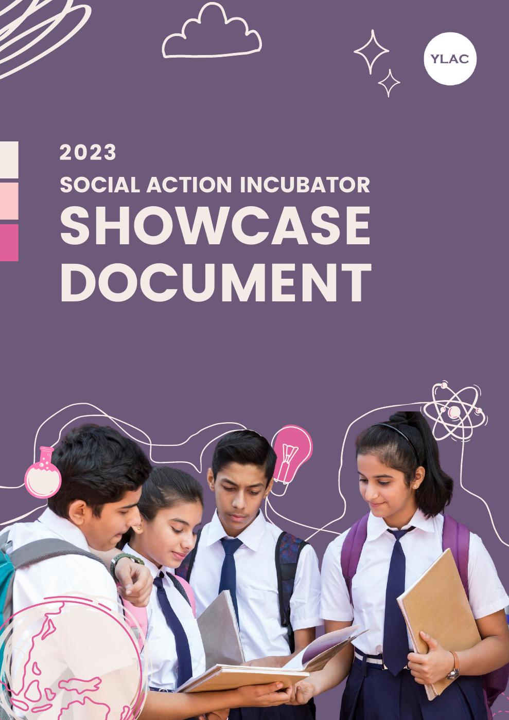 YLAC Social Action Incubator 2023 | Showcase Document | PDF to Flipbook