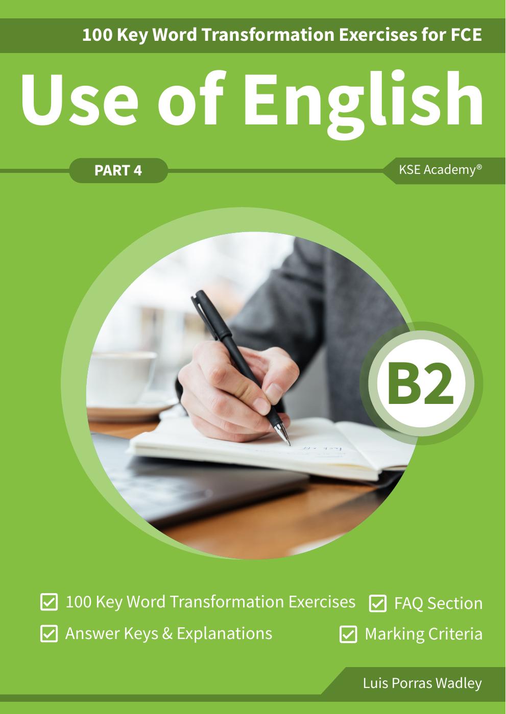 Use of English B2 Part 4: 100 Key Word Exercises for FCE