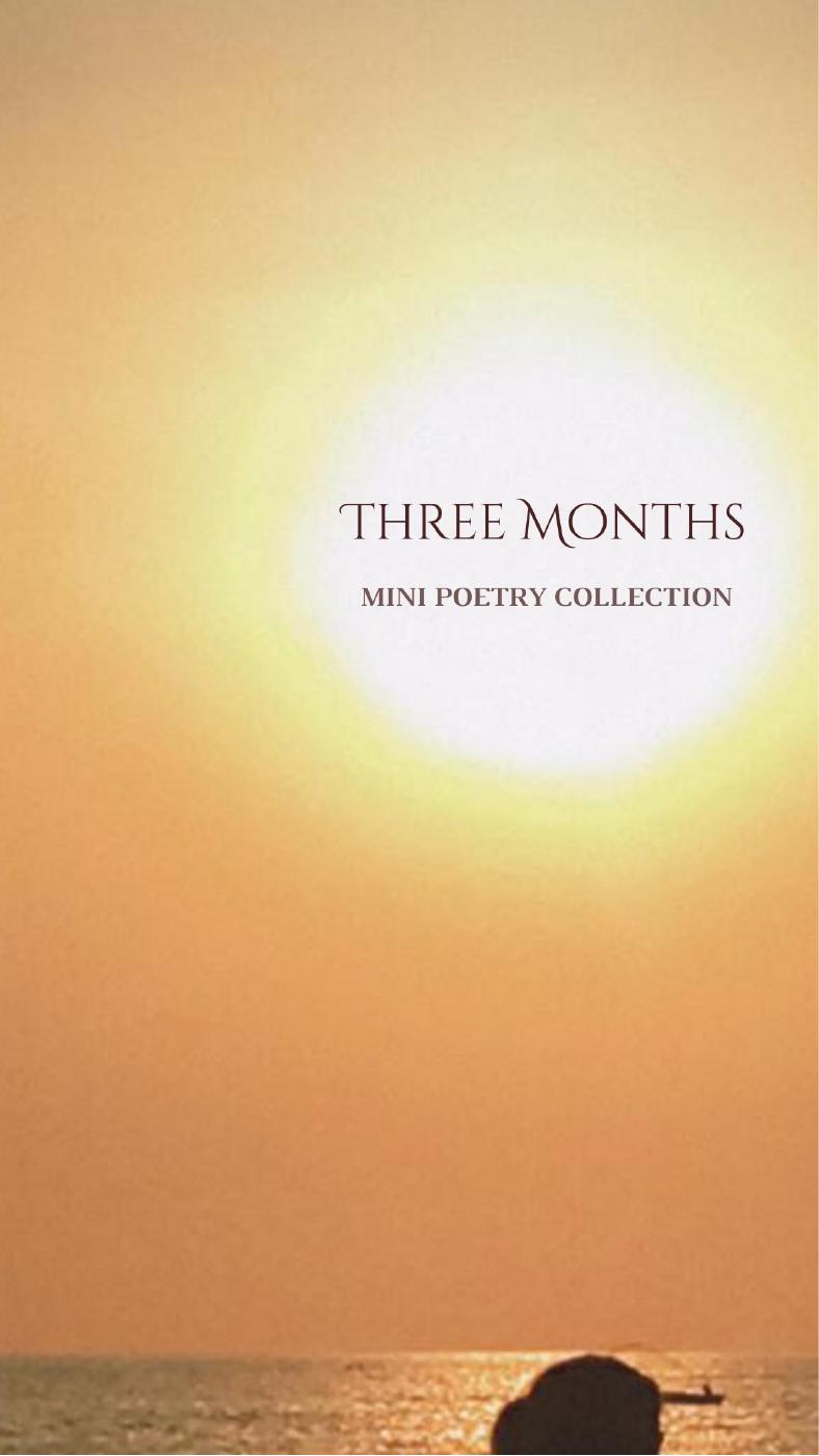 Three Months (Mini Poetry Collection) | PDF to Flipbook