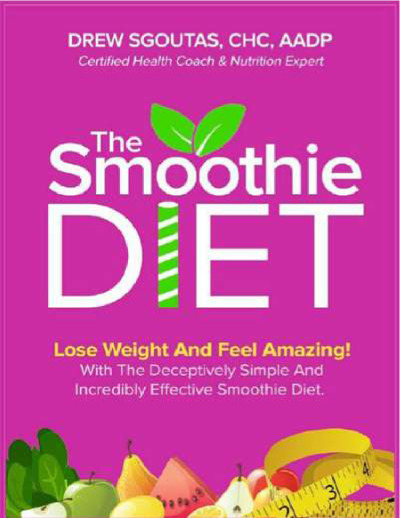 The Smoothie Diet PDF: 21 Day Weight Loss Program BOOK by Drew Sgoutas ...