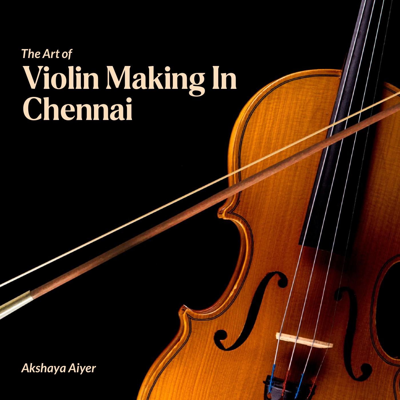 The Art of Violin Making In Chennai | PDF to Flipbook