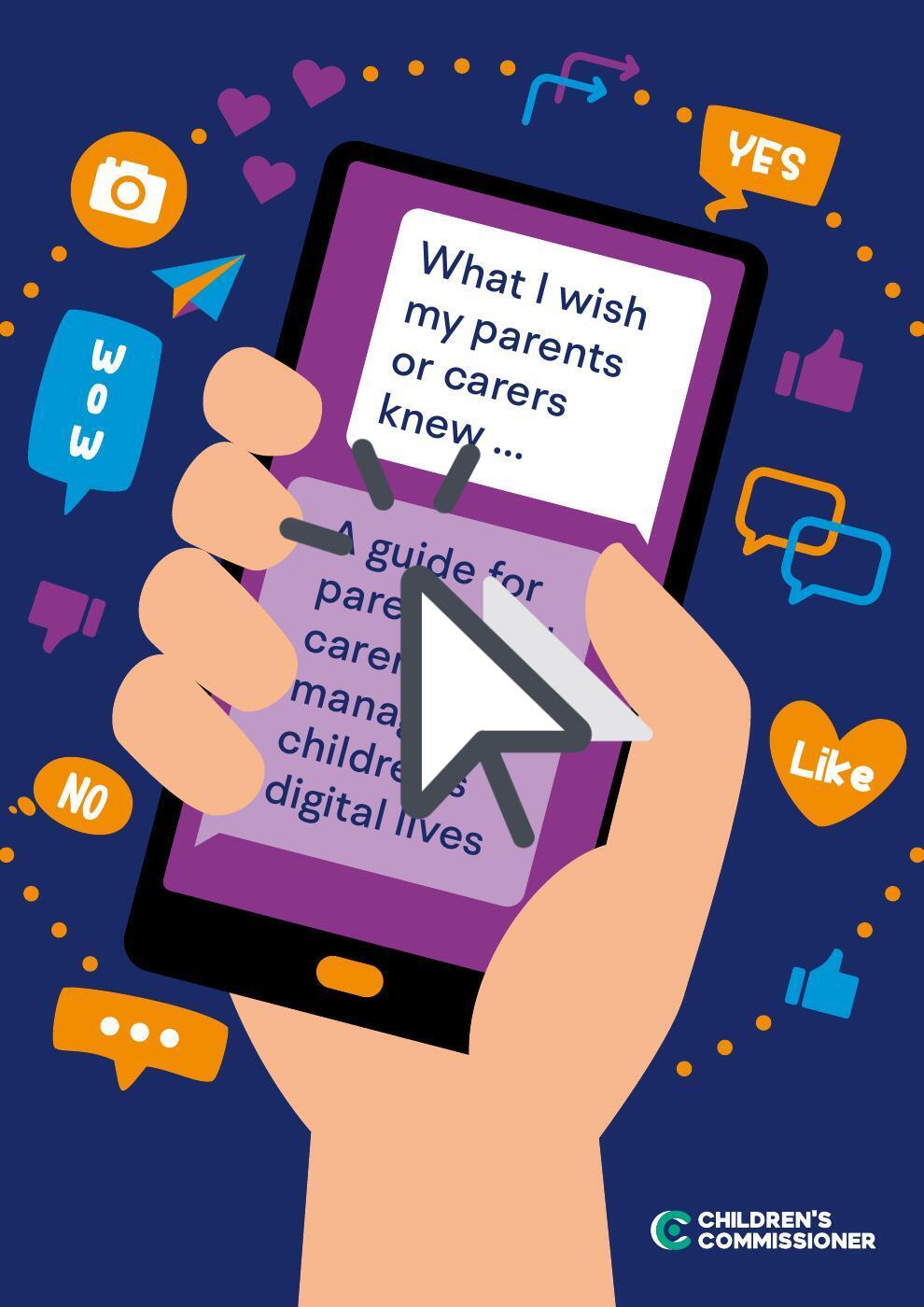 Children's Commisioner: What I wish my parents knew Children's Commisioner: What I wish my parents knew