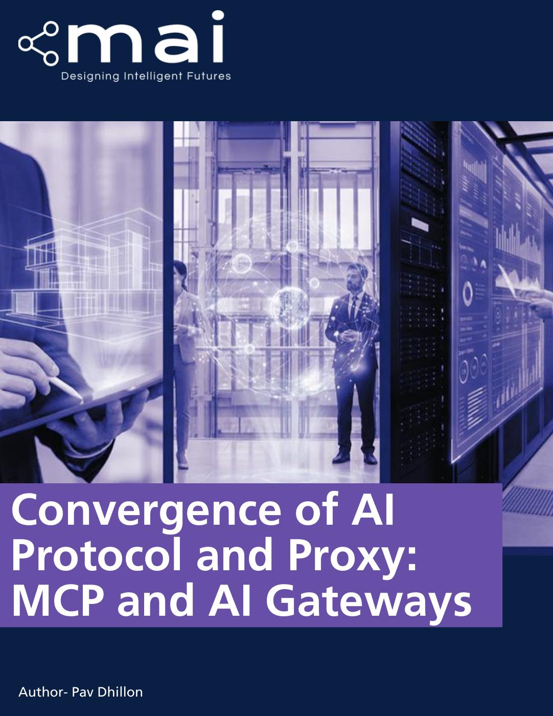 Convergence of AI Protocol & Proxy: MCP & AI Gateways