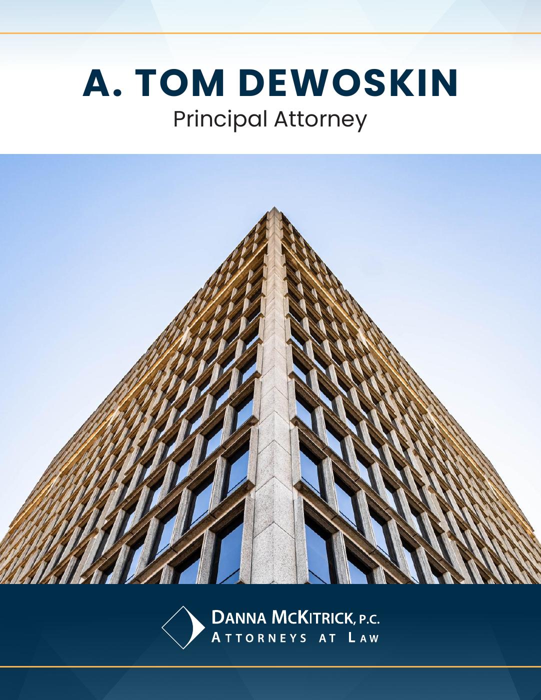 View the attorney brochure for Tom DeWoskin
